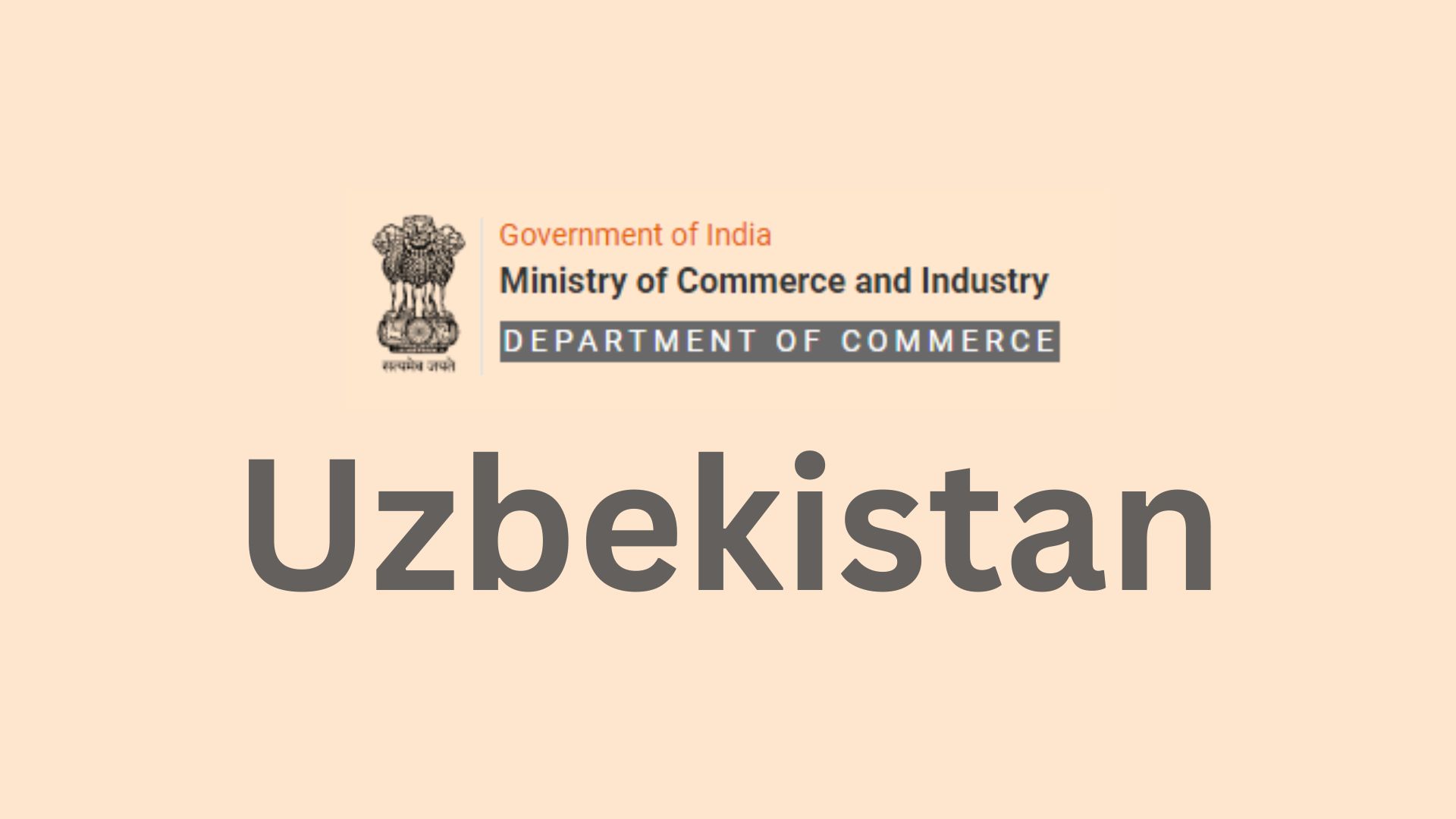 India Uzbekistan Business and Cultural Council - Useful Links in Government of India, Ministry of Commerce and Industry Department of Commerce